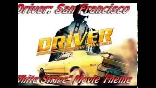 "White Stripe" Movie Theme- Driver San Francisco
