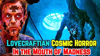Lovecraftian Horror Of In The Mouth of Madness - Explained -  Most Underrated Lovecraftian Film