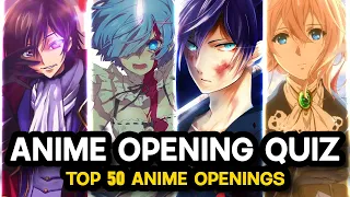 🔥GUESS THE ANIME OPENING - TOP 50 POPULAR ANIME - ANIME OPENING QUIZ #3