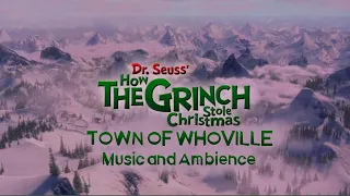 Town of Whoville | How the Grinch Stole Christmas Music & Ambience