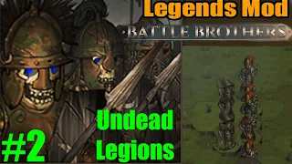 Battle Brothers. Legends mod #2 (of 2) The Legions last march (Undead Party)