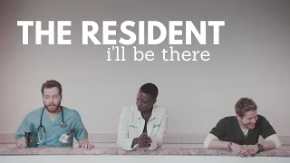 The Resident | i'll be there