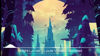 Night Lovell - Louis V (Bass Boosted)