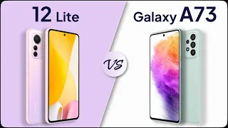 Xiaomi 12 Lite vs Galaxy A73 5G Comparison | Mobile Nerd