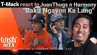 Tmack react to JuanThugs n Harmony perform "Bakit Ngayon Ka Lang"