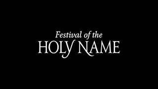 Festival of the Holy Name 2019