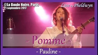 Pomme - Pauline - @La Boule Noire (Paris), 21 sept. 2017