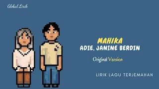 Adie, Janine Berdin - Mahika (Lirik Video Terjemahan)