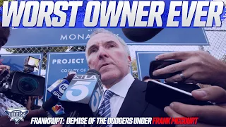 Worst Owner in Sports History, How Frank McCourt Ruined the Dodgers & Made a Fortune Doing it