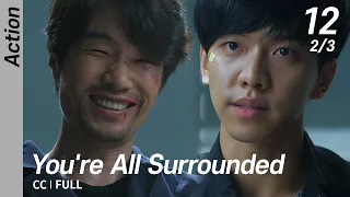 [CC/FULL] You're All Surrounded EP12 (2/3) | 너희들은포위됐다