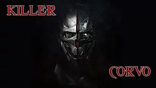 Dishonored 2 Montage - Killer Corvo - Episode 1