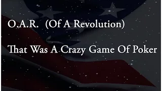 O.A.R. That Was a Crazy Game of Poker