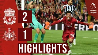 Liverpool vs Newcastle United 2-1 Highlights