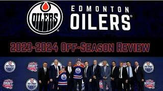 Edmonton Oilers 2023-2024 Off-Season Review