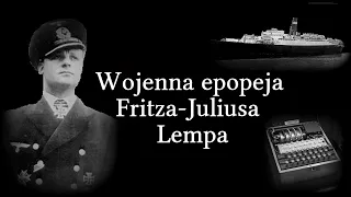 II wojna światowa. Wojenna epopeja Fritza-Juliusa Lempa 1939-1941.