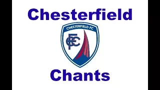 Chesterfield's Best Football Chants Video | HD W/ Lyrics