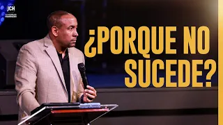 Porque No Sucede? | Pastor Juan Carlos Harrigan