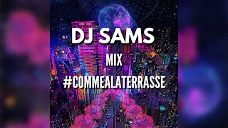 DJ SAMS - MIX #COMMEALATERRASSE 2023 (Live 46 MINUTES)