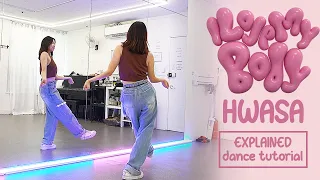 화사 (HWASA) - 'I Love My Body' Dance Tutorial | EXPLAINED + Mirrored