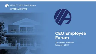 Saratoga Hospital CEO Employee Forum Summer 2023 -- Jill VanKuren, President & CEO