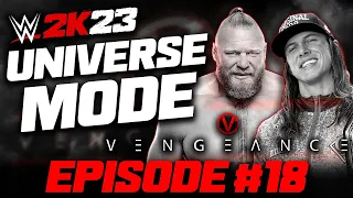 Vengeance PPV | WWE 2K23 Universe Mode | Episode 18