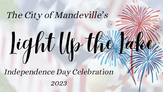 The City of Mandeville’s Light Up the Lake Independence Day Celebration 2023