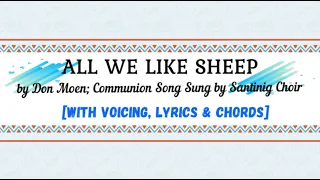 All We Like Sheep by Don Moen with lyrics and chords [Communion Song] sung by Santinig Choir