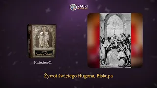 Żywot świętego Hugona Biskupa | Żywoty Świętych Pańskich - 01 Kwiecień - Audiobook 96