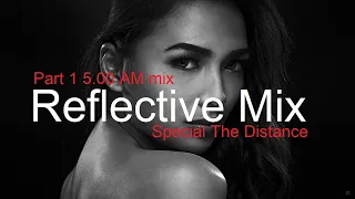 REFLECTIVE MIX (Part 1) Best Deep House Vocal & Nu Disco