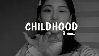 CHILDHOOD [Hindi Version]- [Slowed+Reverb] | iBeyond