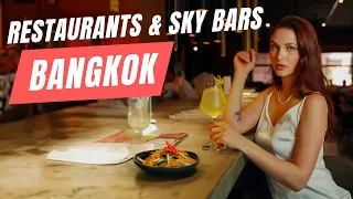 Top 10 Restaurants & Rooftop Bars in Bangkok - Foodie's Paradise | Bangkok Best Restaurants 2024