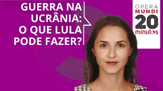 ANA LÍVIA ESTEVES: GUERRA NA UCRÂNIA: O QUE LULA PODE FAZER? - Programa 20 Minutos