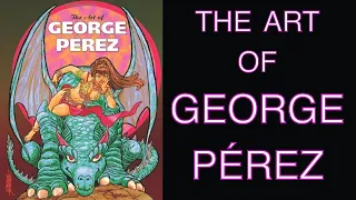 The Art of George Pérez