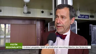 VSETÍN: V rámci projektu MAP IV přednášel neurolog Martin Jan Stránský