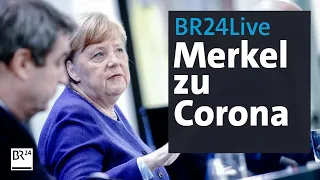 BR24Live: Merkel zu weiteren Corona-Maßnahmen | BR24