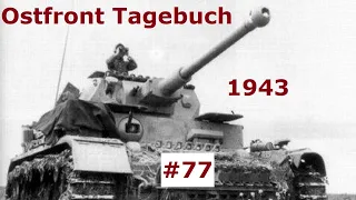 Ostfront Tagebuch eines Panzerschützen August 1943 Teil 77