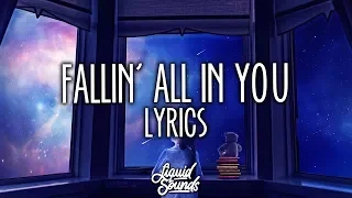 Shawn Mendes - Fallin' All In You (Lyrics / Lyric Video)