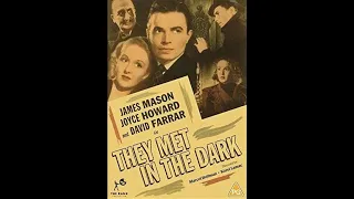 They Met In The Dark (1943)