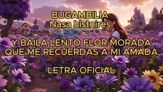 Bugambilia - letra 1 HORA y baila lento flor morada que me recuerdas a mi amada (Flores moradas)