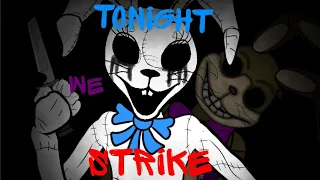 tonight we strike(fnaf/dc2/full animation)