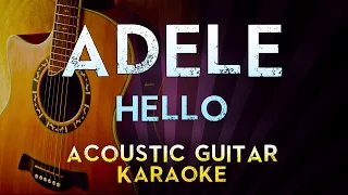 Adele - Hello | Higher Key Acoustic Guitar Karaoke Instrumental Lyrics Cover Sing Along