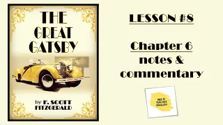 The Great Gatsby - Lesson #8 - Chapter 6 - notes & comments