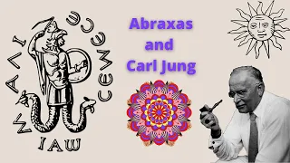 Abraxas: The Gnostic God Of Carl Jung | Alchemy of Psyche (3)