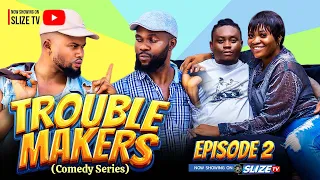 TROUBLE MAKERS/Comedy series (Episode 2) MR PWHYTE Latest Nigerian Nollywood Comedy Series 2023/Skit