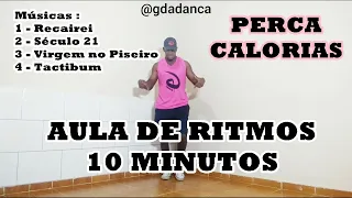 AULA DE RITMOS 10 MINUTOS (EMAGRECER DANÇANDO) G DA DANÇA