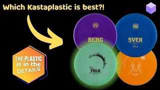 What's the best plastic from Kastaplast? The Plastic is in the Details