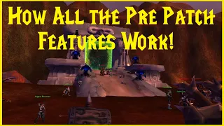 Classic WoW: How All the Pre Patch Features Work!