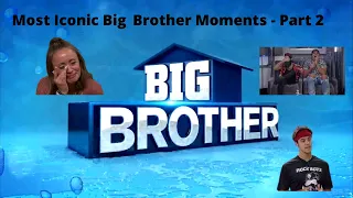 The Most Iconic Moment From Every Big Brother Season - Part 2 (Seasons 11-23)