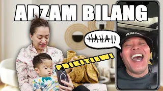 ADZAM BILANG PRIKITIW KE AYAH !!!