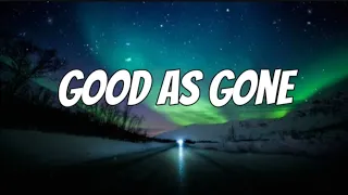 Ella Renn - Good As Gone (lyrics)